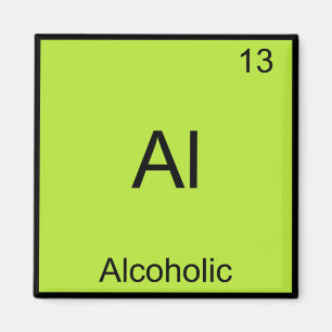 Al - Alcoholic Chemistry Element Symbol Funny Magnet