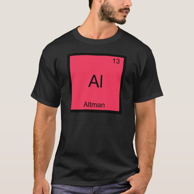 Al - Altman Funny Chemistry Element Symbol T-Shirt (Front)