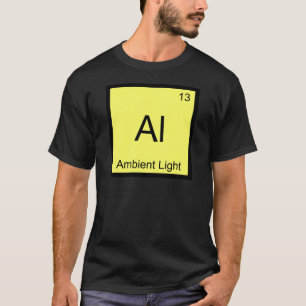 Al - Ambient Light Funny Chemistry Element Symbol T-Shirt