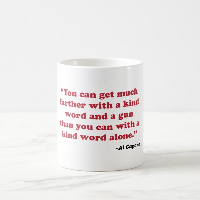 Al Capone - Kind Word mug (Center)