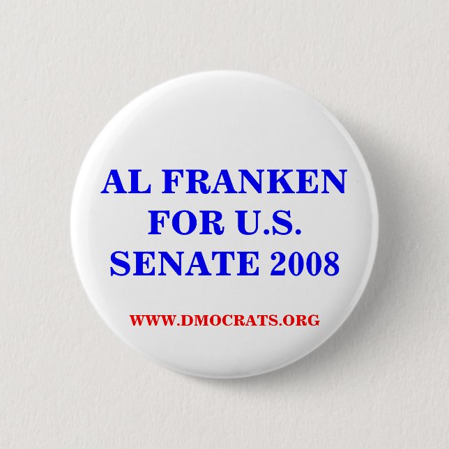 AL FRANKEN FOR U.S. SENATE 2008 Button (Front)