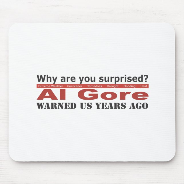 Al Gore Warned Us Mouse Mat (Front)