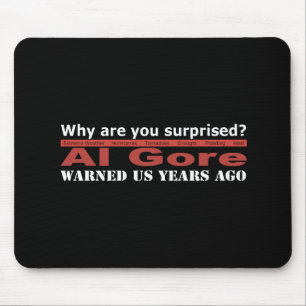 Al Gore Warned Us Mouse Mat