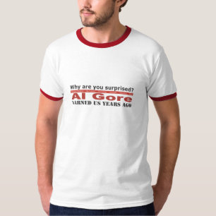 Al Gore Warned Us T-Shirt