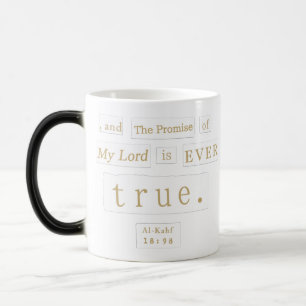 Al-Kahf 18:98 The Promise of My Lord is Ever True Magic Mug