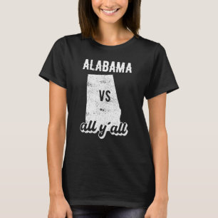 Alabama all y'all T-Shirt