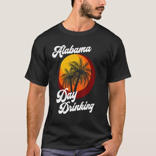 Alabama Day Drinking Retro Beach Summer Family Vac T-Shirt (Front)