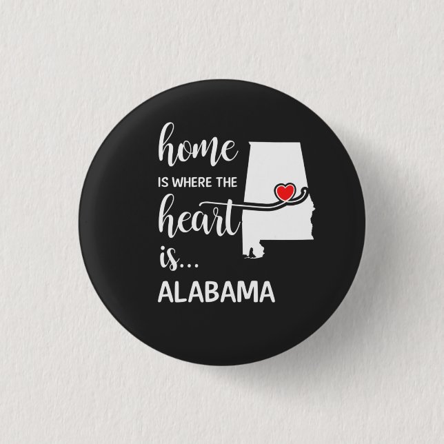 Alabama home is where the heart is 3 cm round badge (Front)