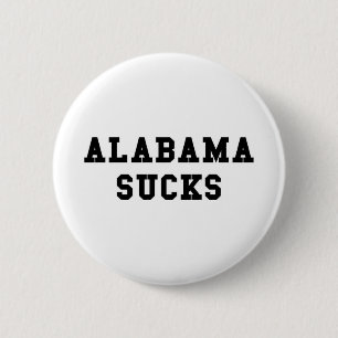 Alabama Sucks 6 Cm Round Badge