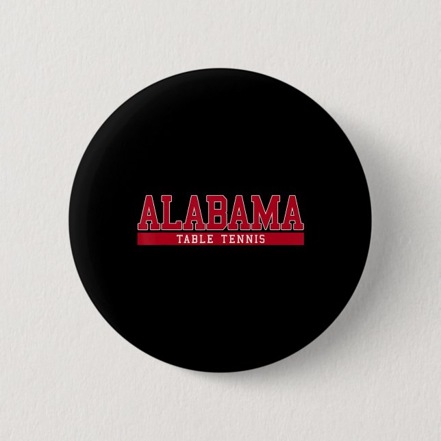 Alabama Table Tennis  6 Cm Round Badge (Front)