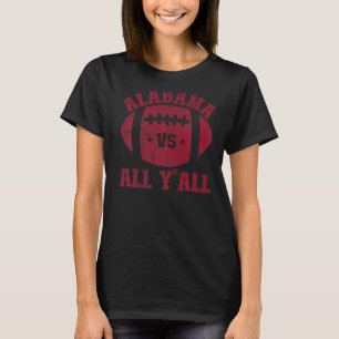 Alabama Vs All Y'all Alabama State T-Shirt