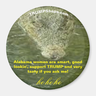 Alabama women support TRUMP fun gator magnet