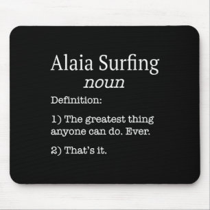 Alaia Surfers Alaia Surfer Funny Fake Definition S Mouse Mat