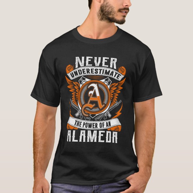 ALAMEDA - Never Underestimate Personalised T-Shirt (Front)