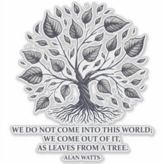 Alan Watts Leaves of Life – Mystical Tree Quote