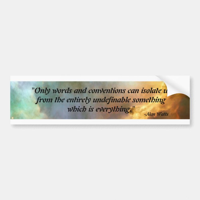alan watts quote bumper sticker (Front)