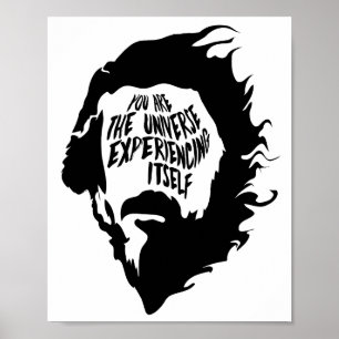 Alan Watts You Are the Universe Experiencing Itsel Poster