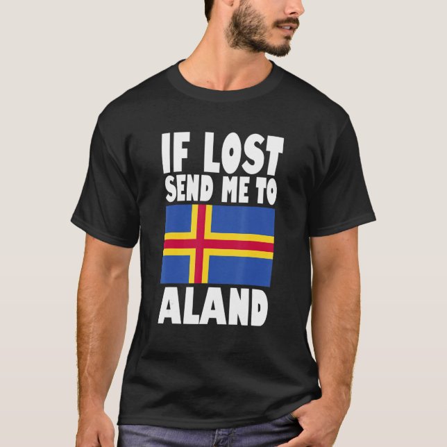Aland Flag Design  If lost send me to Aland T-Shirt (Front)