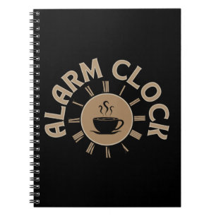ALARM CLOCK RETRO MORNING COFFEE LOVER NOTEBOOK