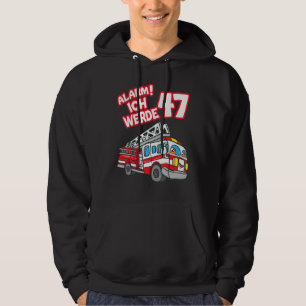 Alarm Ich Werde 47 Fire Engine Fireman Hoodie