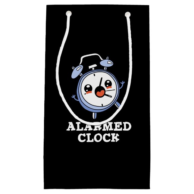 Alarmed Clock Funny Alarm Clock Pun Dark BG Small Gift Bag (Front)