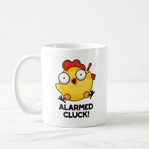 Alarmed Cluck Funny Chicken Clock Pun  Coffee Mug