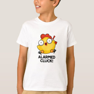 Alarmed Cluck Funny Chicken Clock Pun  T-Shirt