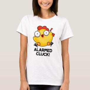 Alarmed Cluck Funny Chicken Clock Pun  T-Shirt