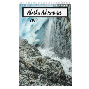 Alaska Adventures 2019 Calendar
