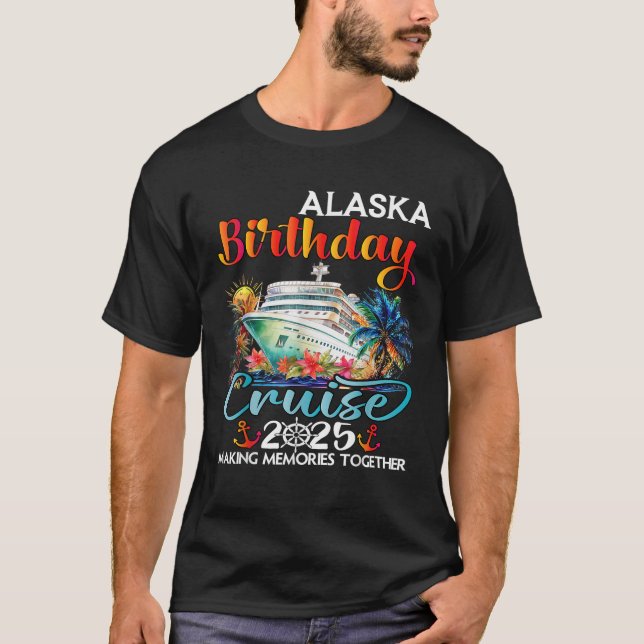 Alaska Birthday Cruise 2025 Birthday Cruise Ship V T-Shirt (Front)