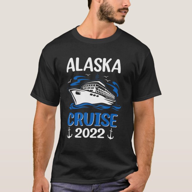 Alaska Cruise 2022 Vacation Matching Family Group T-Shirt (Front)