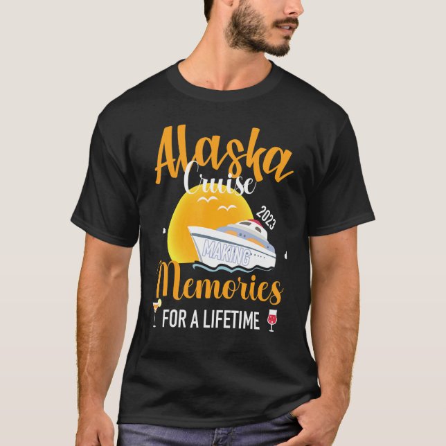 Alaska Cruise 2023 Reunion Trip Memories For a Lif T-Shirt (Front)