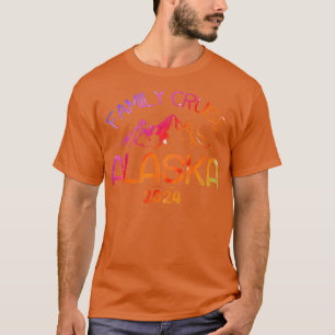 Alaska Cruise 2024 Family Summer Vacation Travel T T-Shirt