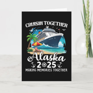 Alaska Cruise 2025 Cruisin Together Family Matchin Card