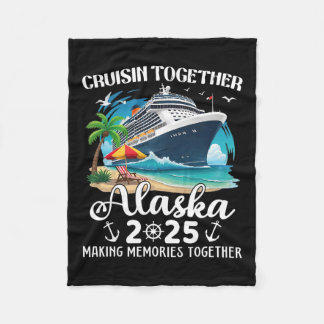 Alaska Cruise 2025 Cruisin Together Family Matchin Fleece Blanket