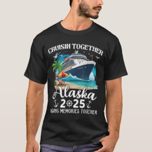 Alaska Cruise 2025 Cruisin Together Family Matchin T-Shirt