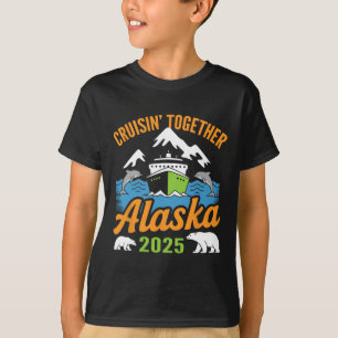 Alaska Cruise 2025 Cruisin’ Together Family Vacati T-Shirt