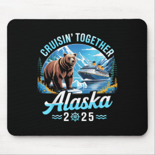 Alaska Cruise 2025 Cruisin Together Family Vacatio Mouse Mat
