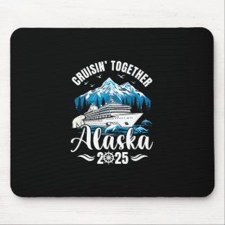 Alaska Cruise 2025 Cruisin Together Family Vacatio Mouse Mat