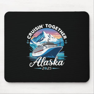 Alaska Cruise 2025 Family Friends Group Alaskan Ma Mouse Mat