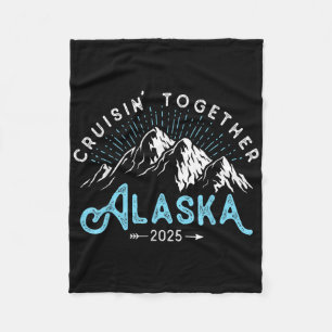 Alaska Cruise 2025 Family Friends Vacation Travel Fleece Blanket