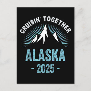 Alaska Cruise 2025 Family Friends Vacation Travel Postcard
