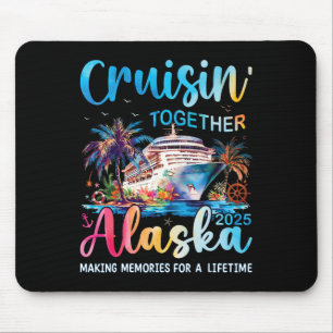 Alaska Cruise 2025 Family Matching Cruise Vacation Mouse Mat