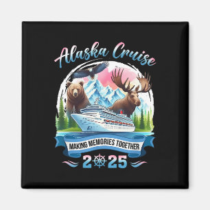 Alaska Cruise 2025 Making Memories Together Group  Magnet