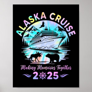 Alaska Cruise 2025 Matching Family Friends Group A Poster