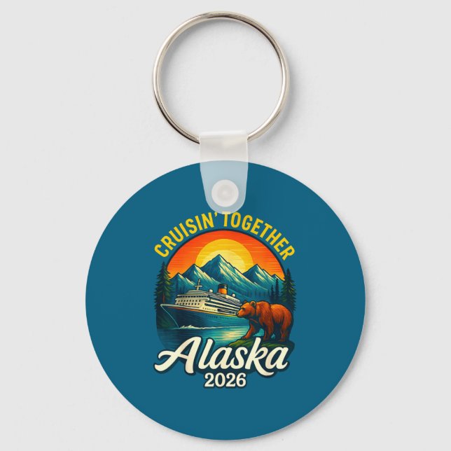Alaska Cruise 2026 Cruisin Together Matching Famil Key Ring (Front)