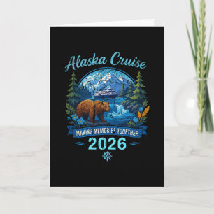 Alaska Cruise 2026 Making Memories Together Design Card