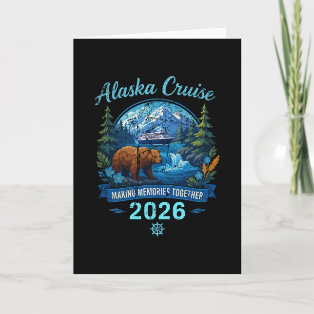 Alaska Cruise 2026 Making Memories Together Design Card (Front)