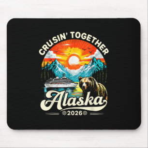 Alaska Cruise 2026 Matching Family Friends Group A Mouse Mat