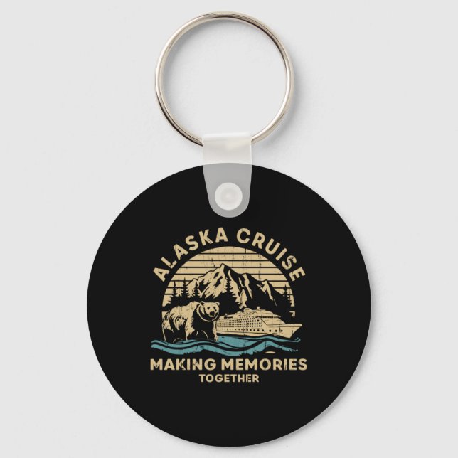 Alaska Cruise Making Memories Together Key Ring (Front)